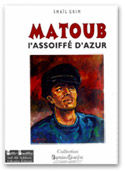 L’ASSOIFFÉ D’AZUR DE SMAIL GRIM - Un nouveau livre sur Matoub Lounès